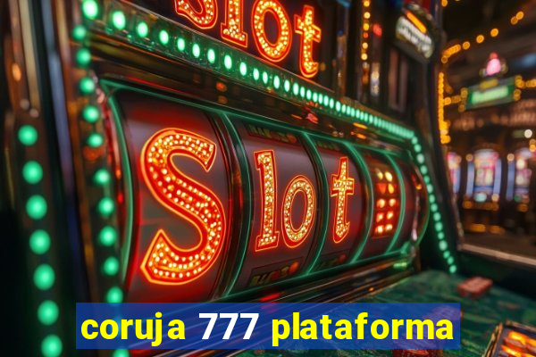 coruja 777 plataforma